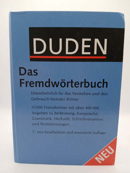 Das Fremdwörterbuch: Unentbehrlich für das Verstehen und den Gebrauch fremder Wörter (Duden - Deutsche Sprache in 12 Bänden)