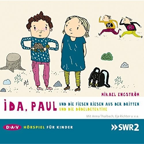 Ida, Paul und die fiesen Riesen aus der Dritten / und die Dödeldetektive: Hörspiele (2 CDs)