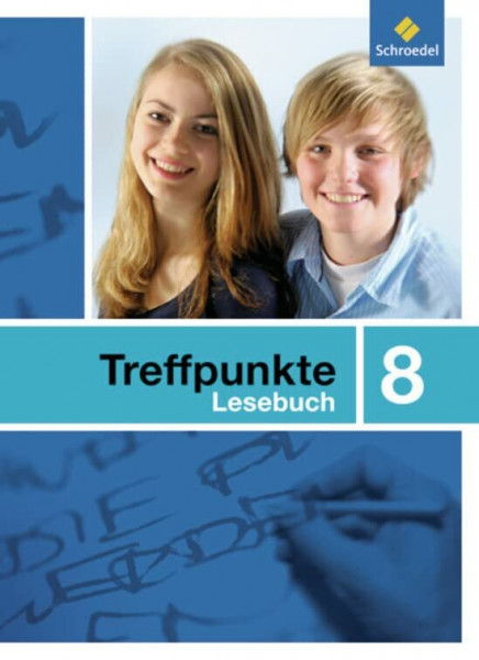 Treffpunkte Lesebuch - Allgemeine Ausgabe 2007: Lesebuch 8