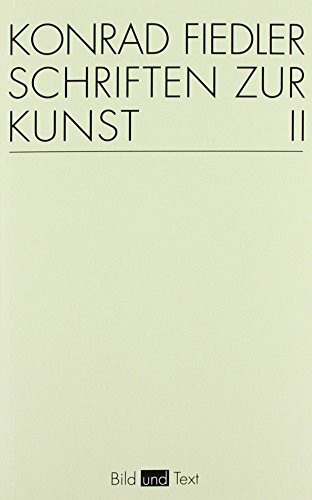 Schriften zur Kunst, 2 Bde., Bd.2: Band 2 (Bild und Text)