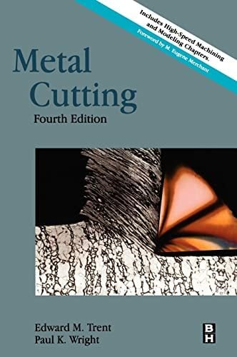 Metal Cutting: Fourth Edition Metal Cutting: Fourth Edition
