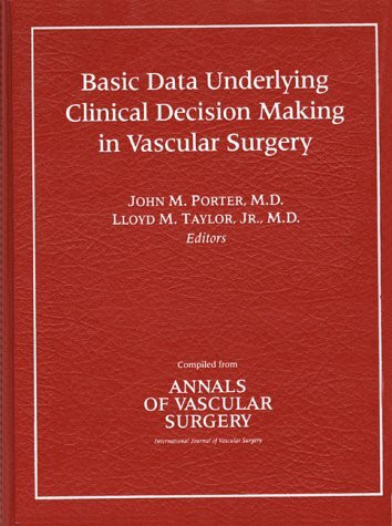 Basic Data Underlying Clinical Decision Making in Vascular Surgery