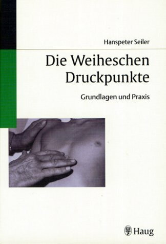 Die Weiheschen Druckpunkte. Grundlagen und Praxis