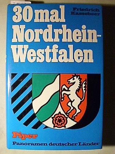 Dreißig mal Nordrhein- Westfalen. ( Panoramen deutscher Länder.)