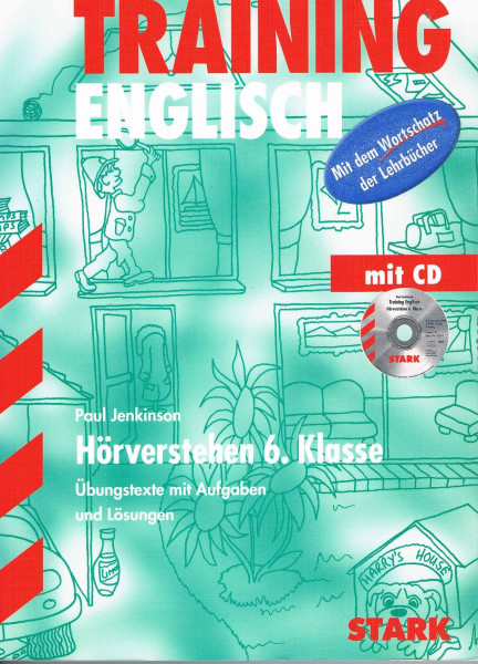 STARK Training Gymnasium - Englisch 6.Kl. G8 Hörverstehen mit CD: Übungstexte mit Aufgaben und Lösungen. Mit dem Wortschatz der Lehrbücher