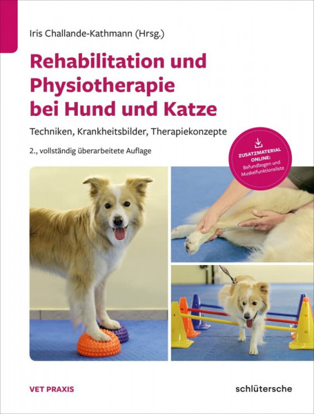 Rehabilitation und Physiotherapie bei Hund und Katze: Techniken, Krankheitsbilder, Therapiekonzepte (Vetpraxis)