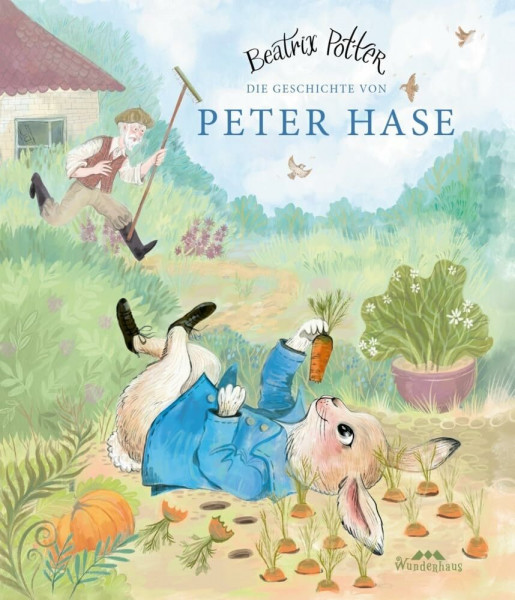 Die Geschichte von Peter Hase: Ein Bilderbuch für Kinder zum Lesen und Vorlesen ab 4 Jahre (Bilderbuchkarawane: Bilderbuch, Kinderbuch, Vorlesebuch mit wundervollen Illustrationen, Band 3)