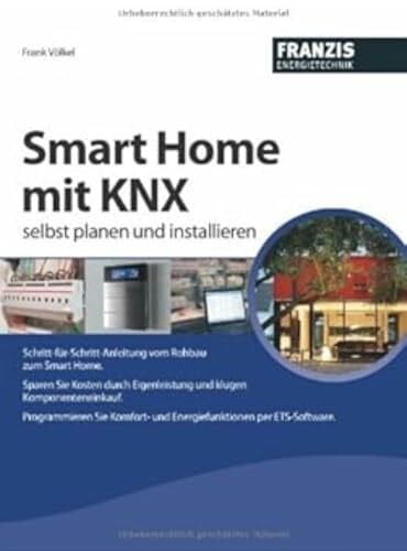 Smart Home mit KNX selbst planen und installieren (Energietechnik)