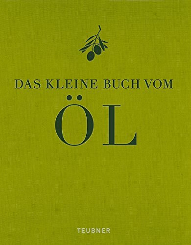 Das kleine Buch vom Öl (Sonstige)