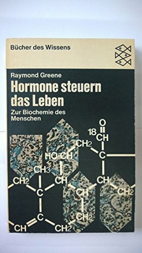 Hormone steuern das Leben. Zur Biochemie des Menschen.