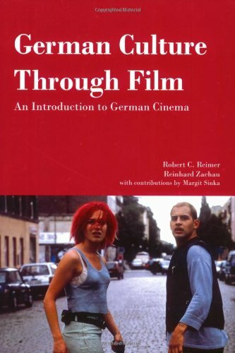 German Culture Through Film: An Introduction To German Cinema