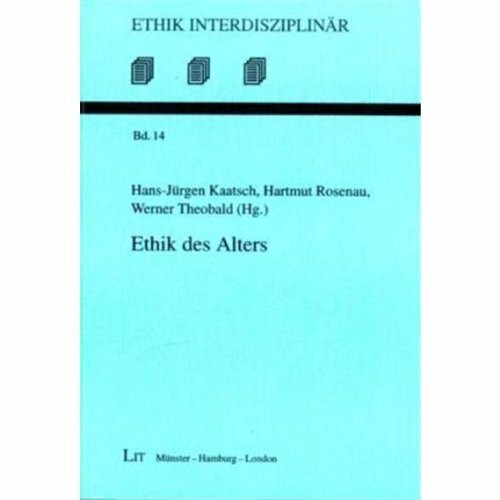 Ethik des Alters (Ethik interdisziplinär)