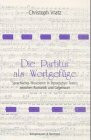 Die Partitur als Wortgefüge: Sprachliches Musizieren in literarischen Texten zwischen Romantik und Gegenwart: Sprachliches Musizieren in literarischen ... Schriften. Reihe Literaturwissenschaft)