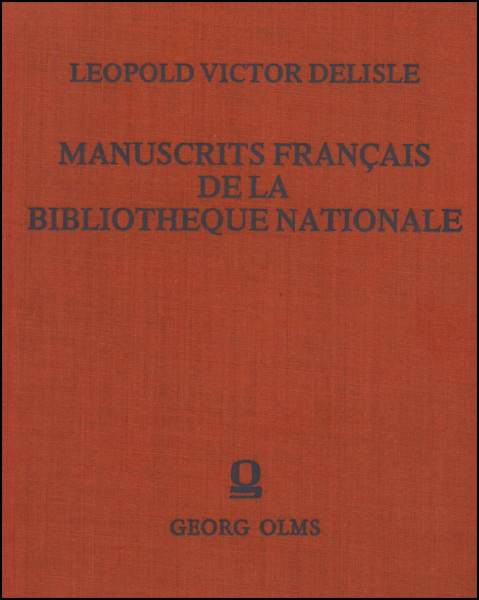 Inventaire général et méthodique des Manuscrits français de la Bibliothèque Nationale. Band 1: Thèologie. Paris 1876-1878. Reprint: Hildesheim 1975. CLIX/201 S.