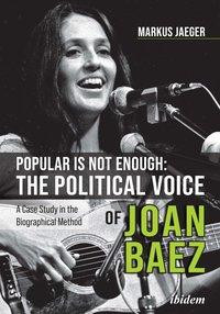 Popular Is Not Enough: The Political Voice Of Joan Baez