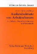 Auslandseinsatz von Arbeitnehmern: Im Arbeits-, Steuer- und Sozialversicherungsrecht