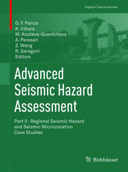 Advanced Seismic Hazard Assessment: Part II: Regional Seismic Hazard and Seismic Microzonation Case Studies (Pageoph Topical Volumes)