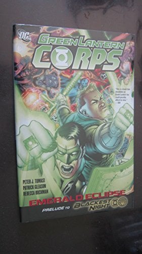 Green Lantern Corps: Emerald Eclipse HC Green Lantern Corps: Emerald Eclipse HC