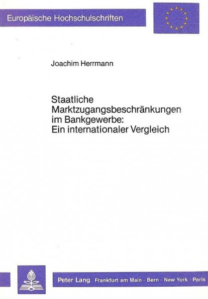 Staatliche Marktzugangsbeschränkungen im Bankgewerbe: Ein internationaler Vergleich