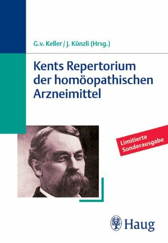 Kents Repertorium der homöopathischen Arzneimittel (Kents Repertorium der homöopathischen Arzneimittel. Taschenausgabe)