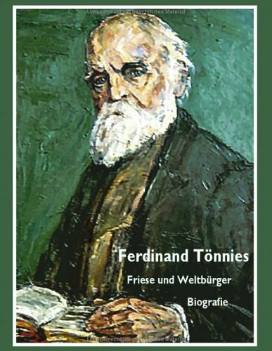 Ferdinand Tönnies. Friese und Weltbürger
