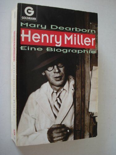 Henry Miller. Eine Biographie