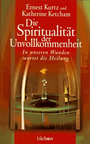 Die Spiritualität der Unvollkommenheit