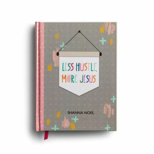 Less Hustle, More Jesus: Christian Journal