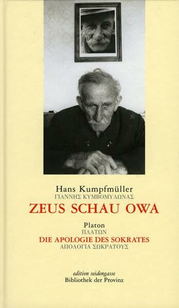 Zeus schau owa: Platon: Die Apologie des Sokrates · [nichtinnviertlerisch | innviertlerisch]