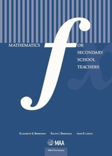 Mathematics for Secondary School Teachers (Maa Textbooks)