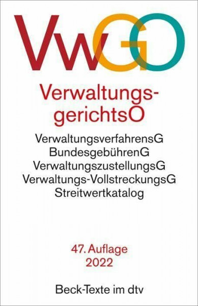 Verwaltungsgerichtsordnung, Verwaltungsverfahrensgesetz: mit Bundesgebührengesetz, Verwaltungszustellungsgesetz, Verwaltungs-Vollstreckungsgesetz, ... (Beck-Texte im dtv)