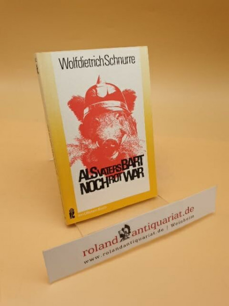 Als Vaters Bart noch rot war - Ein Roman in Geschichten