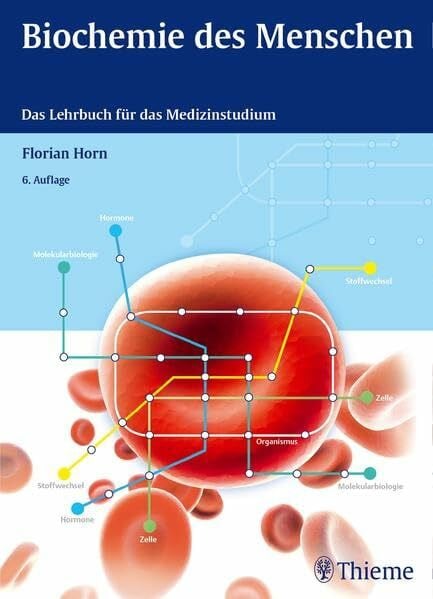 Biochemie des Menschen: Das Lehrbuch für das Medizinstudium
