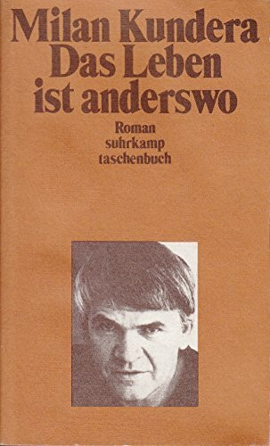 Das Leben ist anderswo: Roman (Suhrkamp Taschenbücher)