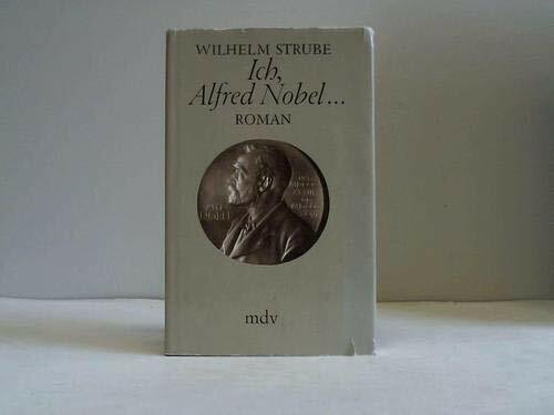 Ich, Alfred Nobel...