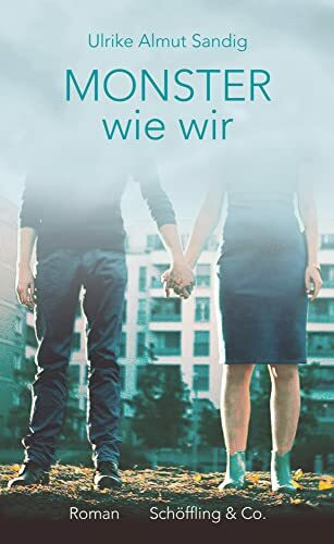 Monster wie wir: Roman
