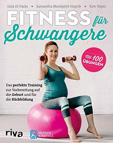 Fitness für Schwangere: Das perfekte Training zur Vorbereitung auf die Geburt und für die Rückbildung