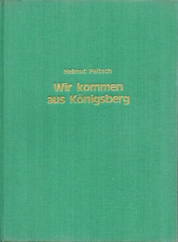 Wir kommen aus Königsberg
