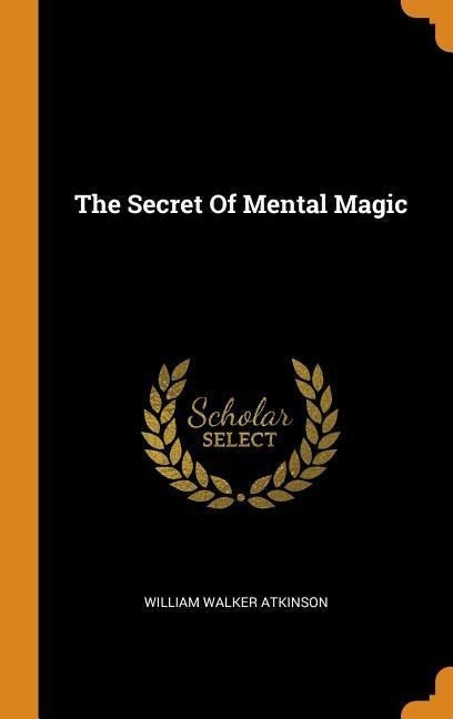The Secret of Mental Magic