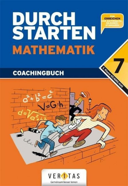 Durchstarten Mathematik 7. Schulstufe: 3. Klasse. Gymnasium / HS / NMS. Coachingbuch mit Lösungen