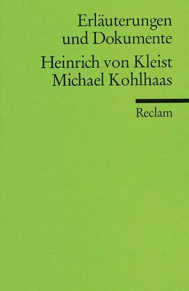Michael Kohlhaas (Erl. u. Dok.) (Reclams Universal-Bibliothek)