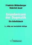 Grundwissen der Dogmatik: Ein Arbeitsbuch