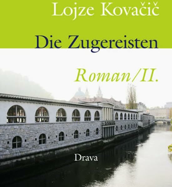 Die Zugereisten. Roman / Die Zugereisten 2. Roman