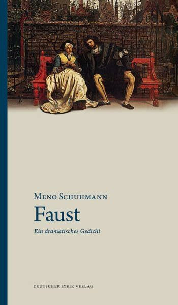 Faust. Ein dramatisches Gedicht (deutscher lyrik verlag)