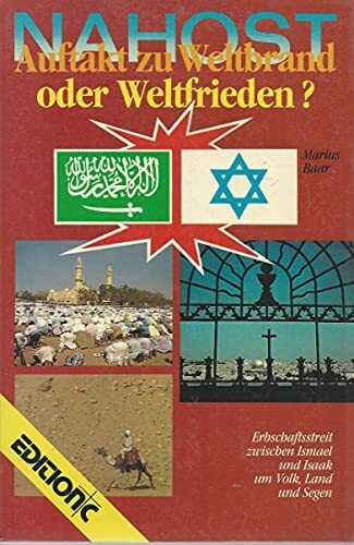 Nahost. Auftakt zu Weltbrand oder Weltfrieden?