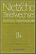 Briefwechsel, Kritische Gesamtausgabe, Abt.2, Bd.4, Briefe an Nietzsche, Mai 1872 - Dezember 1874