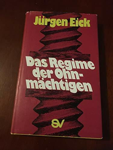 Das Regime der Ohnmächtigen