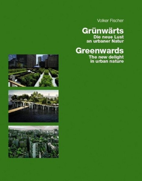 Grünwärts/Greenwards.