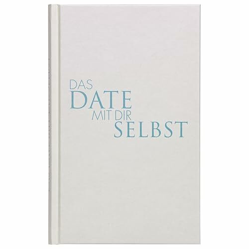 Das Date mit dir selbst - Das Original | Verblüffende Erkenntnisse über dich selbst, deine Wünsche und Ziele | Ein Reflexionsbuch mit 23 spannenden Übungen | Achtsamkeit, Selbstliebe & Mentale Stärke
