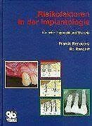 Risikofaktoren in der Implantologie: Klinische Diagnostik und Therapie